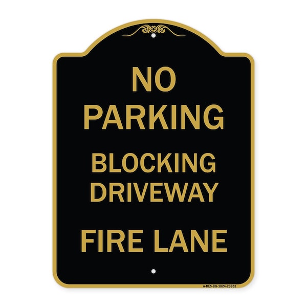 Signmission No Blocking Driveway Fire Lane, Black & Gold Aluminum Architectural Sign, 18" x 24", BG-1824-23852 A-DES-BG-1824-23852 - main